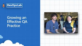 Growing an Effective QA Practice