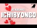 JC Kalinks - ICHIBYONGO (Lyrics)