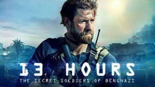 13 Hours: The Secret Soldiers of Benghazi Full Movie Blast Movie Review Explained in Hindi / john