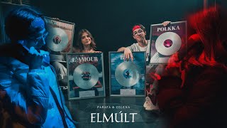 Parafa \u0026 Zelena - Elmúlt (Új Kezdet) [Official Video]