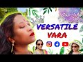 Versatile Vara | New Intro | New Promo | New Era | Here it all begins | Welcome to Versatile Vara |