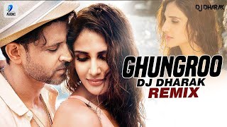 Ghungroo (Remix) | DJ Dharak | Hrithik Roshan | Vaani Kapoor | Ghungroo Toot Gaye
