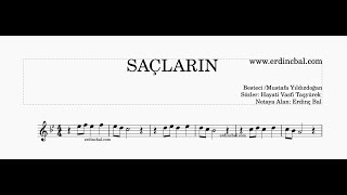 SAÇLARIN (MUSTAFA YILDIZDOĞAN) / NOTA YAZILI KOLAY TAKİP SOLFEJ / ERDİNÇ BAL