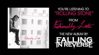 Falling In Reverse - "Rolling Stone" (Full Album Stream)