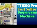 TT1500 Pro 2HP Sugarcane Juicer Machine| Best Seller in 2024