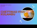 CHETTYNAD FISH KULAMBU// HOME MADE SPICES FISH KULAMBU// LET'S COOK WITH SHIFA'S KITCHEN