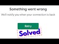 Fix Something Went Wrong Play Store Error||No Internet Connection Google Play Problem In Android