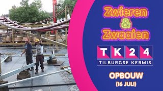 Zwieren en Zwaaien - Tilburgse Kermis 2024 Opbouw (16 Juli)