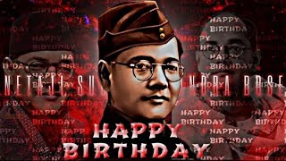 Netaji Subhas Chandra Bose Birthday status ❣️🇮🇳happy birthday netaji subhas chandra bose