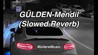 GÜLDEN-Mendil (Slowed\u0026Reverb)