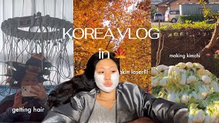 Korea VLOG in Fall 🍁 | getting hair done, skin laser, Kimchi making