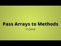 Passing Arrays to Methods in Java - Program Step By Step