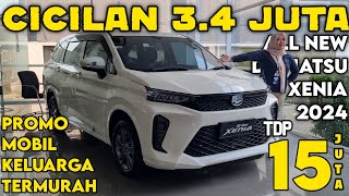 OBRAL MURAH DAIHATSU XENIA 2024 TURUN HARGA ‼️ KREDIT MOBIL MURAH 15 JUTAAN