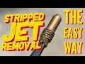 HOW TO REMOVE STRIPPED JETS IN JUST ABOUT ANY SMALL ENGINE CARBURETOR