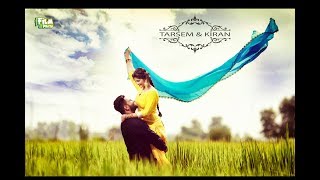 Tarsem + Kiran || pre wedding 2018 || wedding-FILM & PHOTO ||