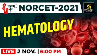 Hematology || Important Questions || NORCET || AIIMS || By Raju Sir