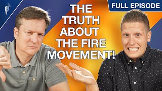 The Truth About The FIRE Movement! (Is FIRE Still Possible?)