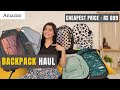 *Cheapest* Amazon Backpack haul | Amazon Great Indian Festival Sale | Bags haul Under Rs 699 Only ❣️