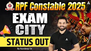 RPF Constable Exam City 2025 Out | RPF Constable 2025 Exam City Kaise Check Kare | By Navdeep Sir