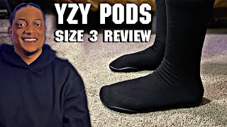 YZY PODS | SIZE 3 | REVIEW | THE BEST $20 PURCHASE? | SIZING | ON FOOT LOOK | COMFORT AND MORE🤯😱