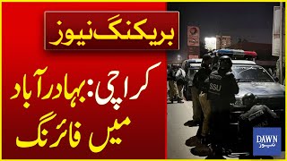 Firing Incident Reported In Karachi Bahadurabad Area | Breaking News | Dawn News