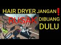 tutorial | cara memperbaiki hair dryer yang rusak kipas tidakberfungsi |👇infonya