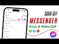 how to turn off voice and video call on facebook massanger | messenger me call kaise band kare