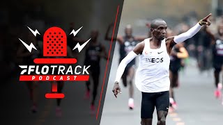 Kipchoge Chooses Fall Marathon + A Sifan Hassan Return | The FloTrack Podcast (Ep. 482)
