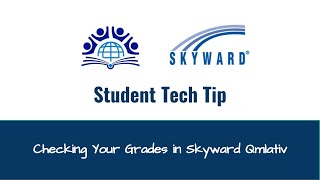 Checking Your Grades in Skyward Qmlativ