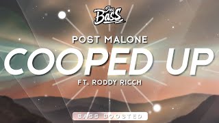 Post Malone ‒ Cooped Up 🔊 [Bass Boosted] ft. Roddy Ricch