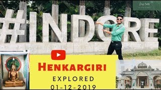 HENKARGIRI INDORE |  explored !