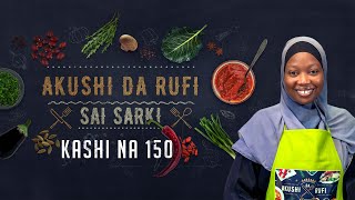 Akushi Da Rufi | Kashi Na 150 | AREWA24