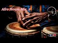 Afro House Mix 2   Rash B