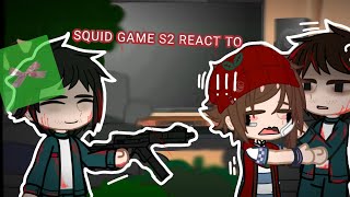 °SQUID GAME S2 REACT TO[^=^]