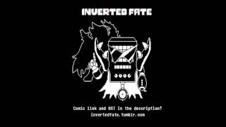 Inverted Fate (Undertale AU) - Stars Collide! Rise, Mettaton SPIRAL! -EXTENDED-