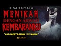 KISAH NYATA INDIGO ! DI NIKAHI ARWAH KEMBARAN ~ Beberapa Kisah Horor Pengalaman Pribadi ~ KM Story