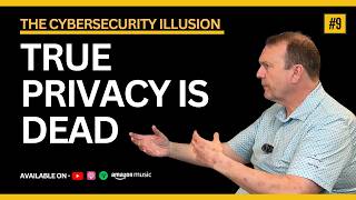 Privacy is Dead: The Unfiltered Reality of Cybersecurity | Rob Chaykoski