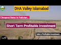 DHA Valley Islamabad - Short Term Ideal Investment