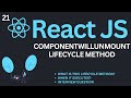 componentWillUnmount Lifecycle Method in ReactJs Tutorial #21 | Complete React Course