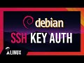 Securing SSH with Key Authentication | Simple Debian/Linux Guide