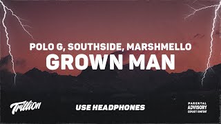 Polo G \u0026 Southside - Grown Man (feat. Marshmello) | 9D AUDIO 🎧