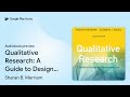 qualitative research a guide to design and… by sharan b. merriam · audiobook preview