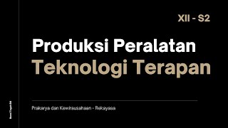 Produksi Peralatan Teknologi Terapan