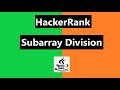 Subarray Division Hackerrank Solution - java | Hackerrank algorithm