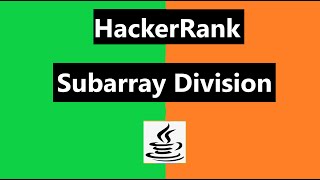Subarray Division Hackerrank Solution - java | Hackerrank algorithm