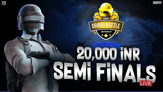 GRAND BATTLE S37 || PRIZE POOL 20,000 INR || SEMI FINALS LIVE || ORGANIZED BY RAKA ESPORTS