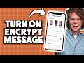 How To Turn On Encypted Messaging On iPhone 2026 (Step-By-Step Tutorial)