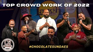 Most Hilarious Crowd Work of 2022 #chocolatesundaes #comedy
