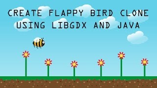 Create Flappy Bird Clone Using LibGDX And Java - Moving Obstacles