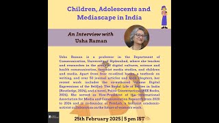 Children, Adolescents and Mediascape in India: An Interview with Usha Raman